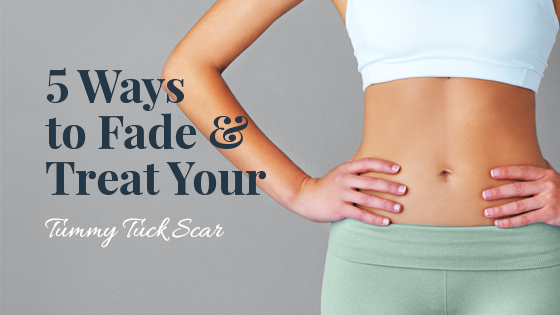 5 Ways to Fade & Treat Your Tummy Tuck Scar | Edina Plastic Surgery