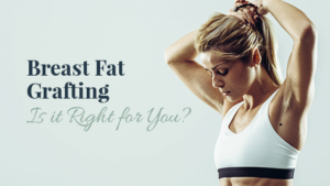 breast fat grafting blog
