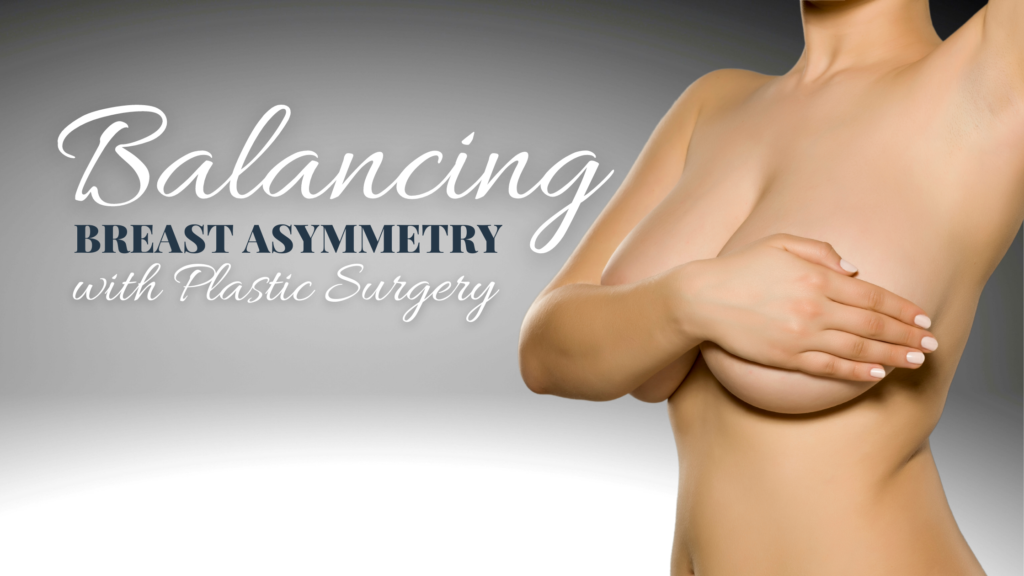Asymmetrical Breasts